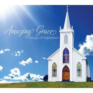 Amazing Grace: Songs of Inspiration